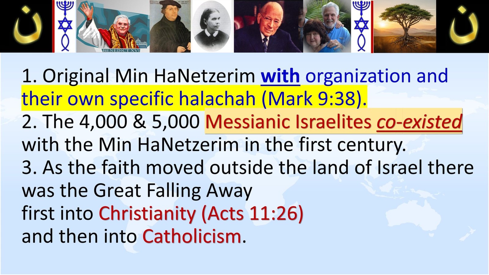 specific halacha messianic israelites co-existed