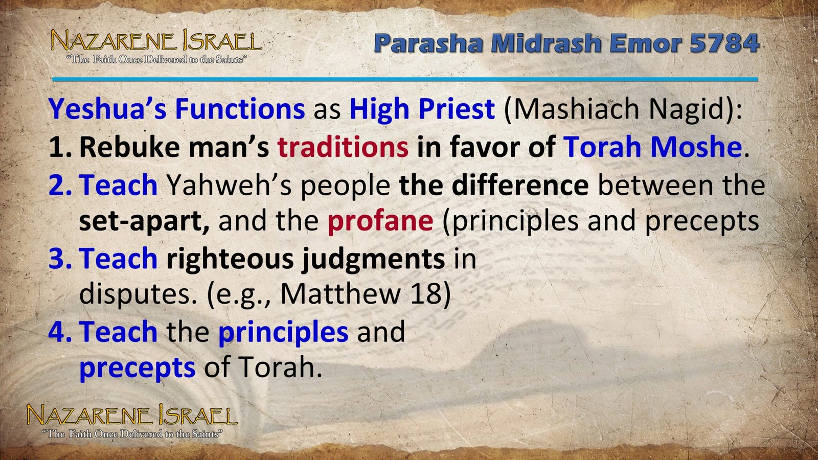 High Priest, Priestly functions, Temple functions, priesthood, Yeshua HaMashaich, written Torah, commandments, set-apart, clean versus prophane