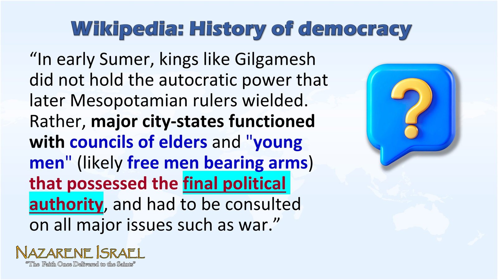 Democracy, Wikipedia, Mystery Babylon, the Original Faith, Nazarene Israel