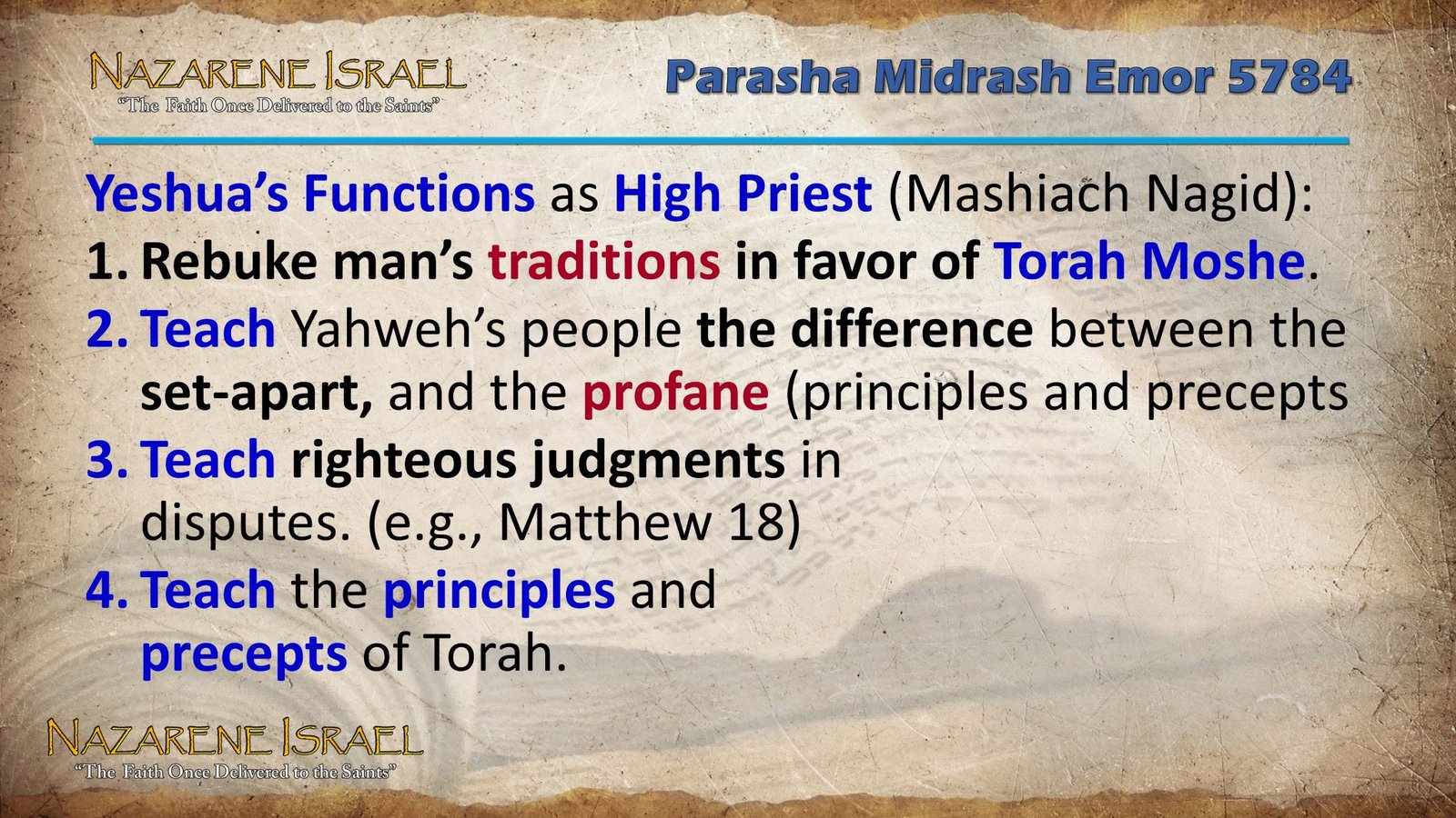 High Piest functions, Yeshua HaMashiach, Yeshua our High priest, Yeshua our perfect priest, priesthood responsibilities, Temple duties, written Torah, Talmudic Replacement Theology