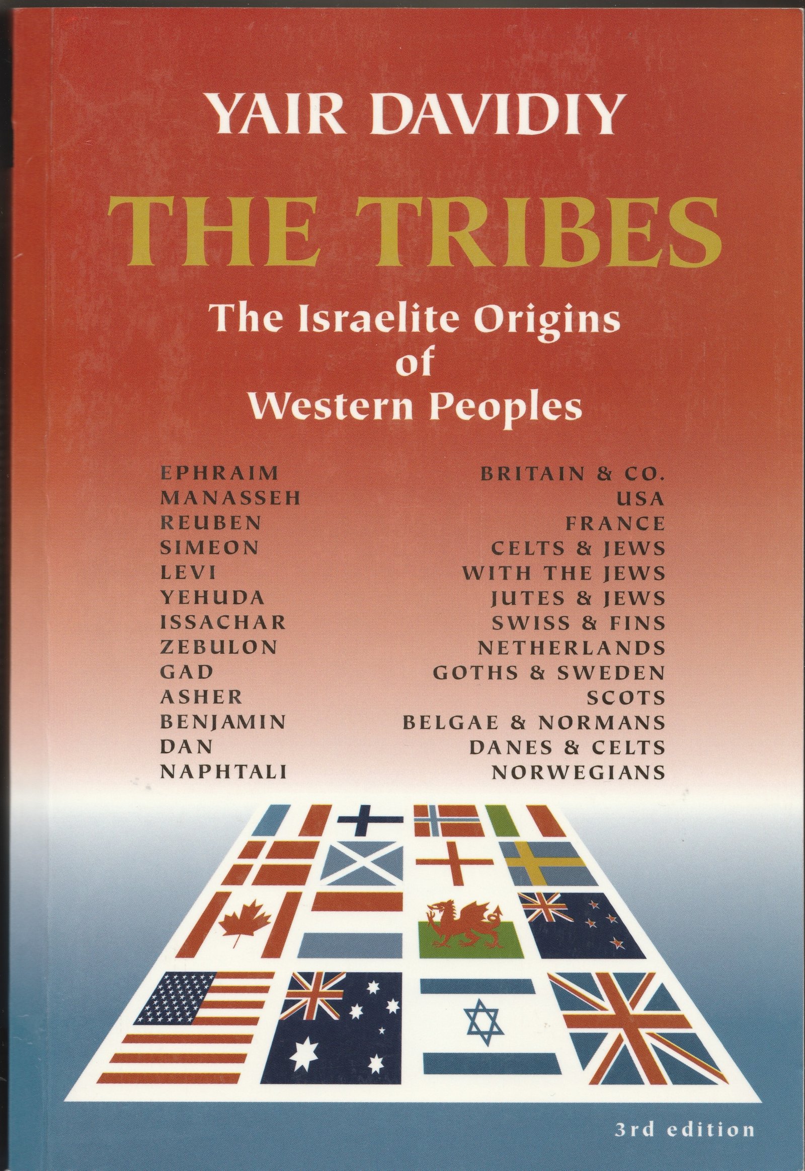 Yair Davidiy, The Tribes, the lost ten tribes, house of Ephraim