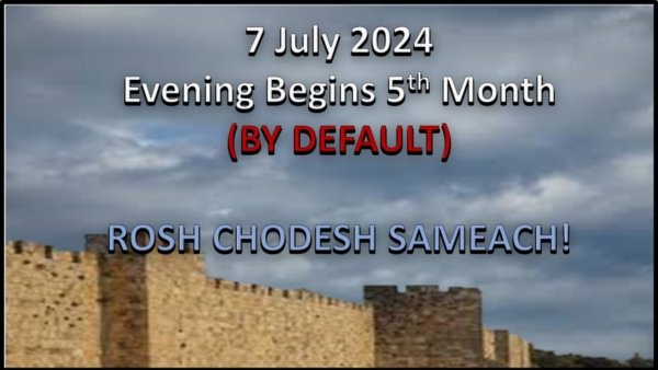 7 July 2024, new moon, 5th Hebrew month, Rosh Chodesh